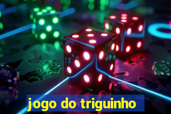 jogo do triguinho